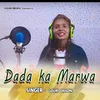 Dada ka Marwa